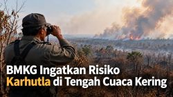 BMKG Ingatkan Risiko Karhutla di Tengah Cuaca Kering