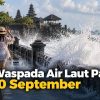 Bali Waspada Air Laut Pasang 26-30 September