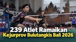 239 Atlet Ramaikan Kejurprov Bulutangkis Bali 2026