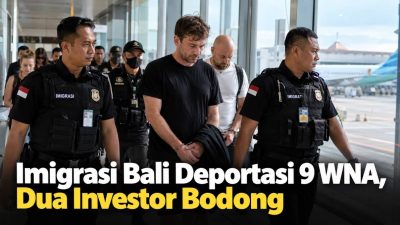 Imigrasi Bali Deportasi 9 WNA, Dua Investor Bodong