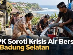 BPK Soroti Krisis Air Bersih di Badung Selatan